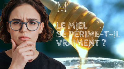 Le Miel Minyadi : Se périme-t-il vraiment ?